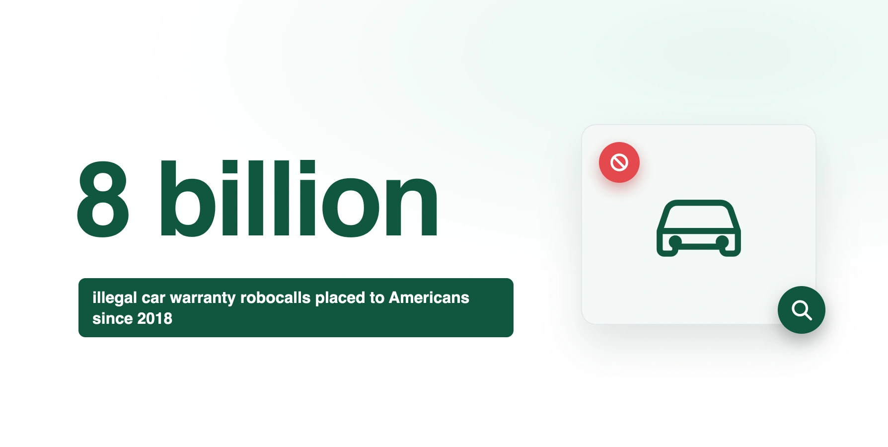 There have been 8 billion car warranty scam calls since 2018 There have been 8 billion car warranty scam calls since 2018